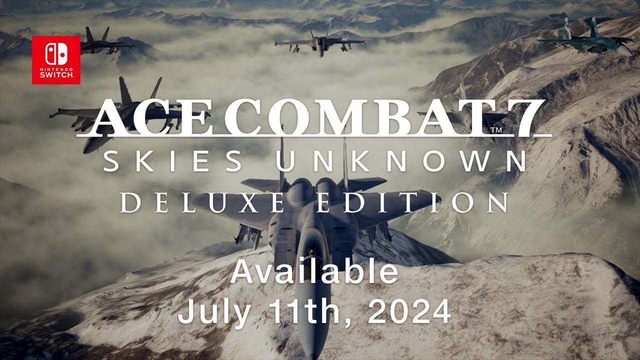ACE COMBAT™7: SKIES UNKNOWN DELUXE EDITION - Release Date Trailer