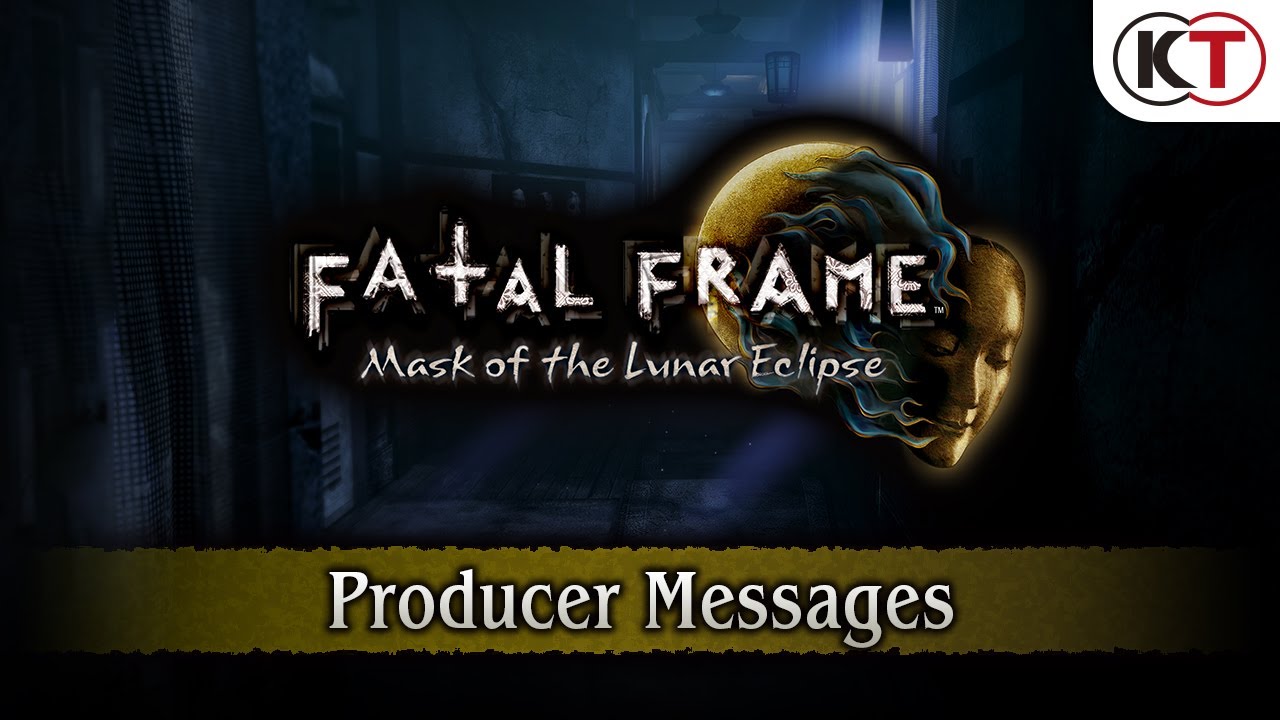 Fatal Frame: Mask of the Lunar Eclipse - Producer Messages