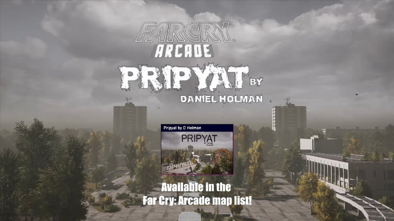 ☢️ [Trailer] PRIPYAT by Daniel Holman - Square (Far Cry 5: Arcade Editor)