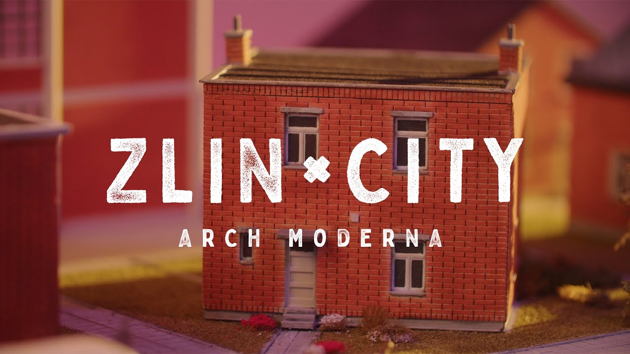 Zlin City: Arch Moderna - REVEAL