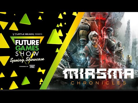 Miasma Chronicles Release Date Trailer -  Future Games Show Spring Showcase 2023
