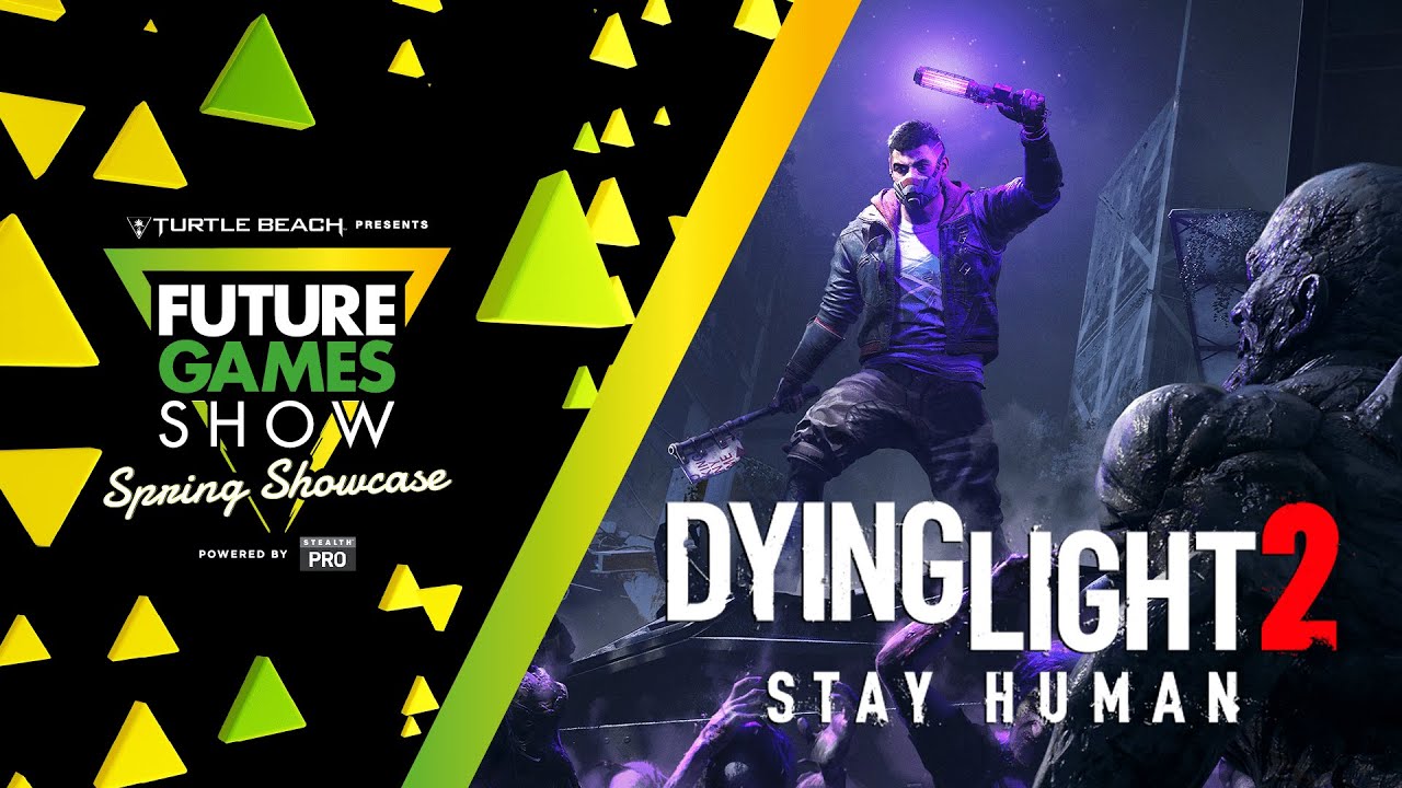 Dying Light 2 Developer Update and DLC Trailer - Future Games Show Spring Showcase 2023