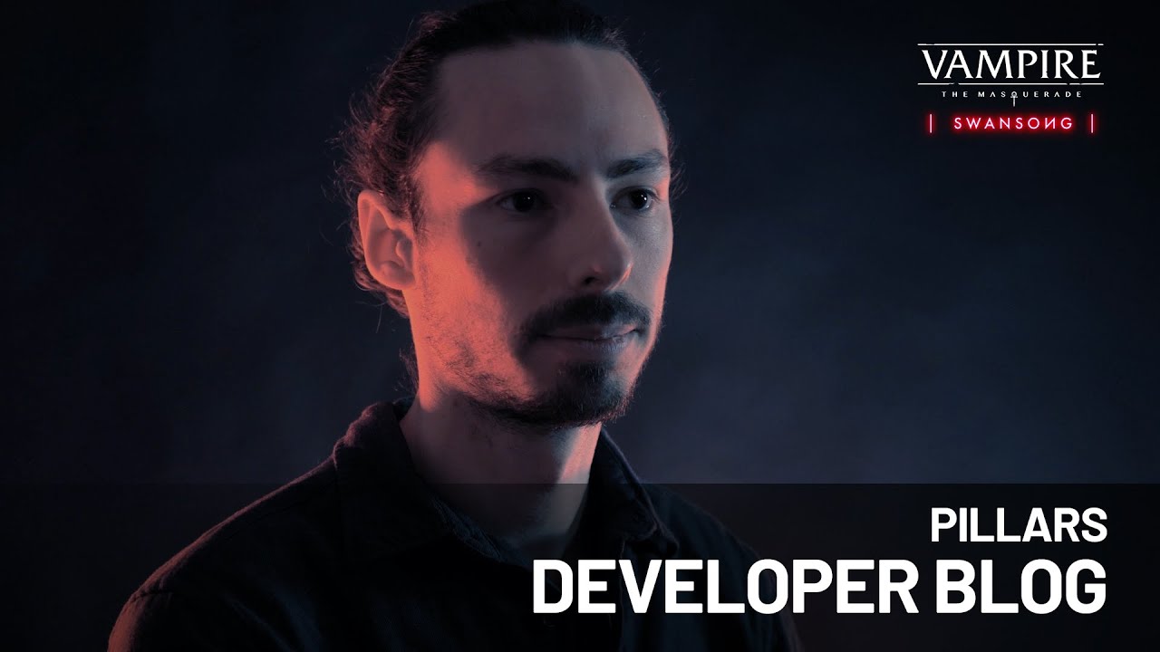 Vampire: The Masquerade - Swansong | Pillars Dev Diary