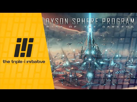 Dyson Sphere Program - Free Content Reveal | The Triple-i Initiative