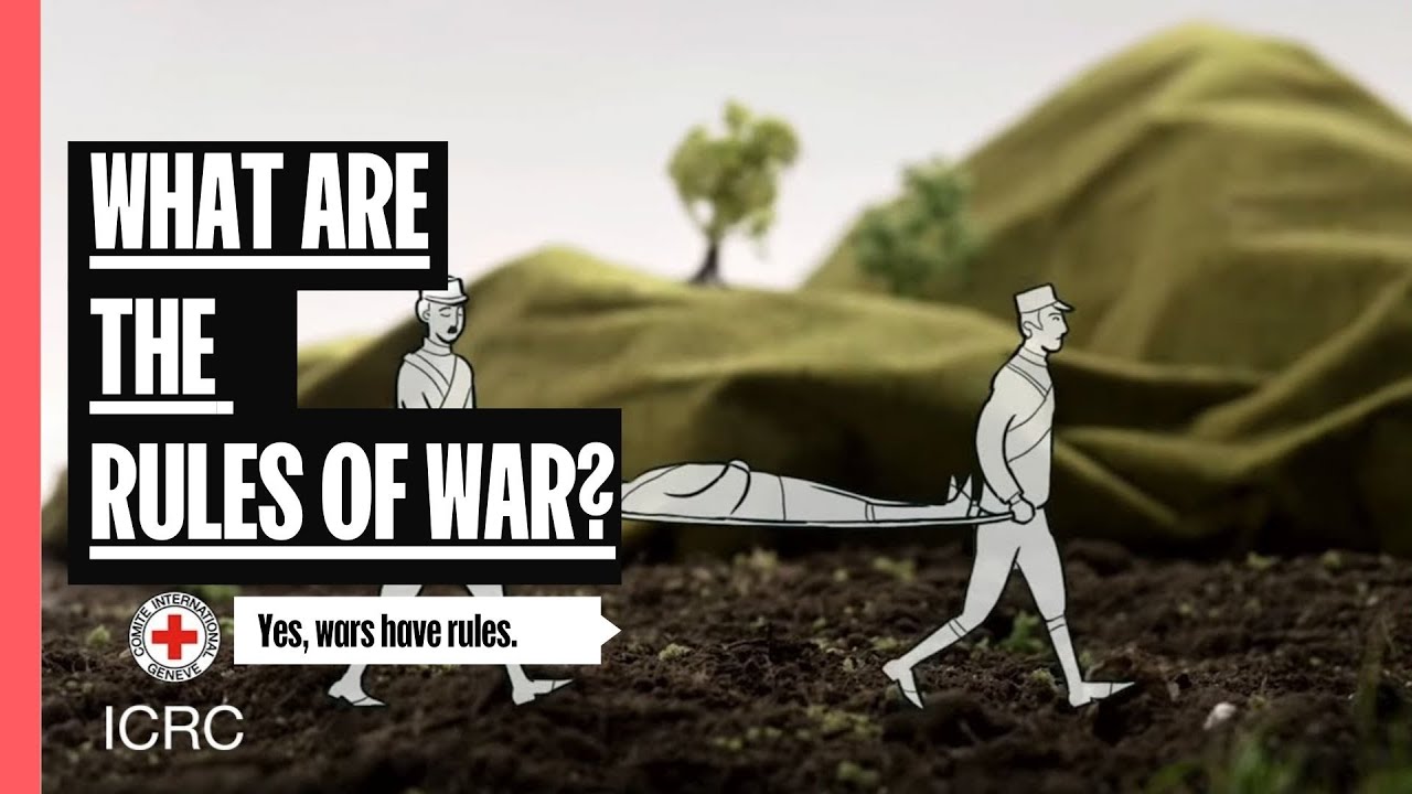 What are the Rules of War? | The Laws of War  | ICRC