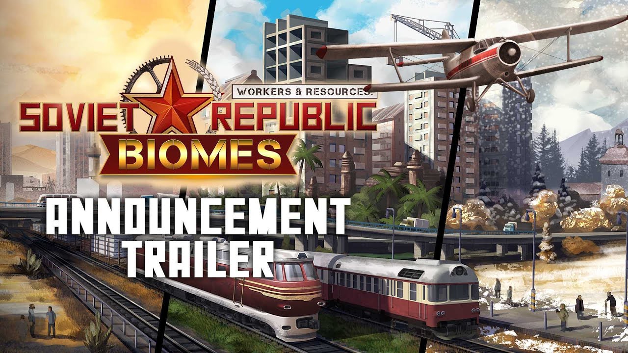 Workers & Resources: Soviet Republic - Biomes DLC Trailer