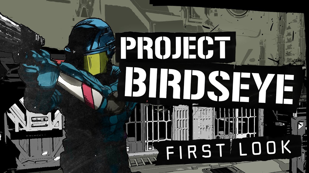 Project Birdseye | First Look