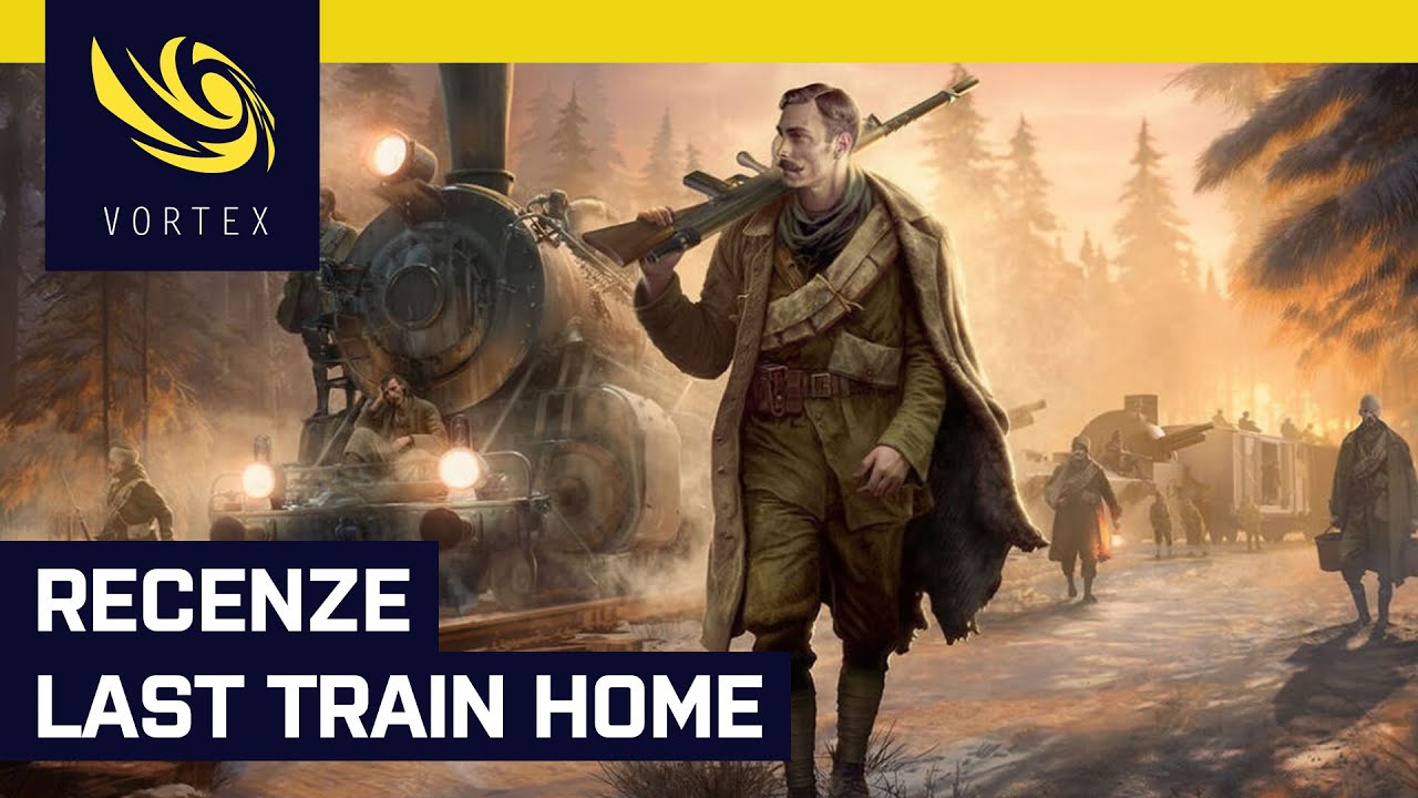 Recenze Last Train Home. Česká strategie oplývá skvělou atmosférou, přináší ale i kompromisy