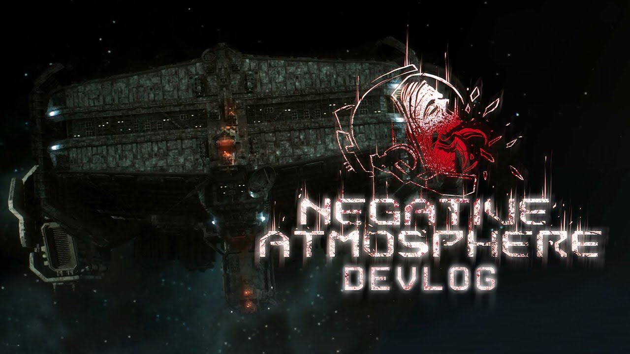 Negative Atmosphere™ - Devlog (2021)