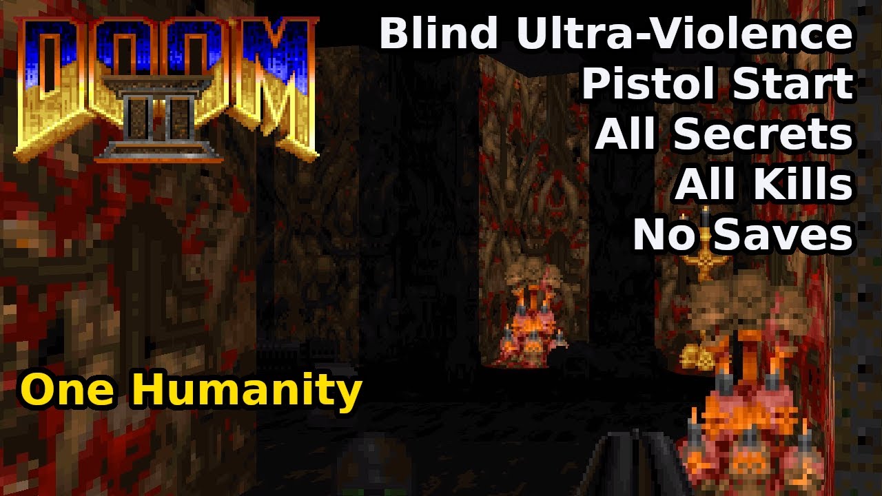 Doom II - One Humanity (Blind Ultra-Violence 100%)