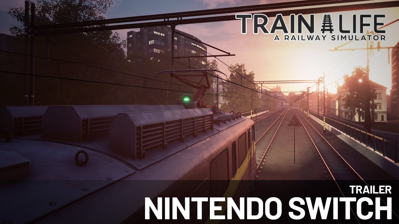 Train Life | Now on Nintendo Switch