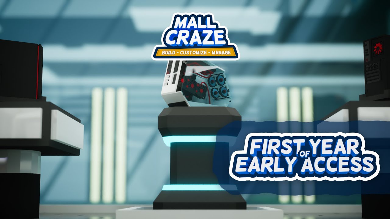 Mall Craze | First Year of Early Access