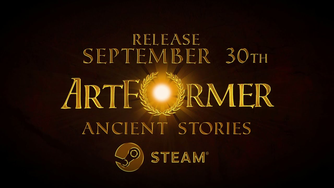 ArtFormer: Ancient Stories Trailer - Relese Date Announcement