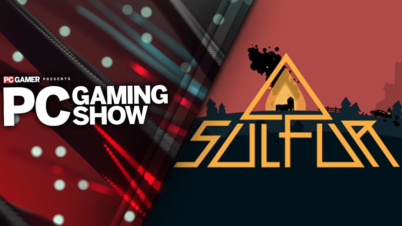 Sulfur - New Gameplay Trailer | PC Gaming Show 2023