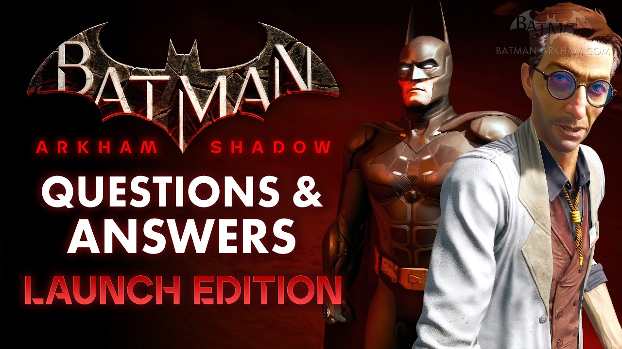 Batman: Arkham Shadow - Q&A Launch Edition [New Gameplay, Scarecrow's  Actor Reveal & More]