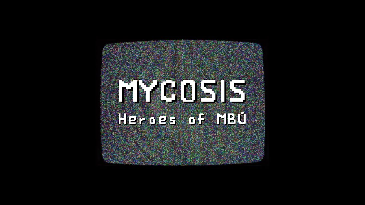 Mycosis: Heroes of MBÚ (FULL) - (Official Trailer)