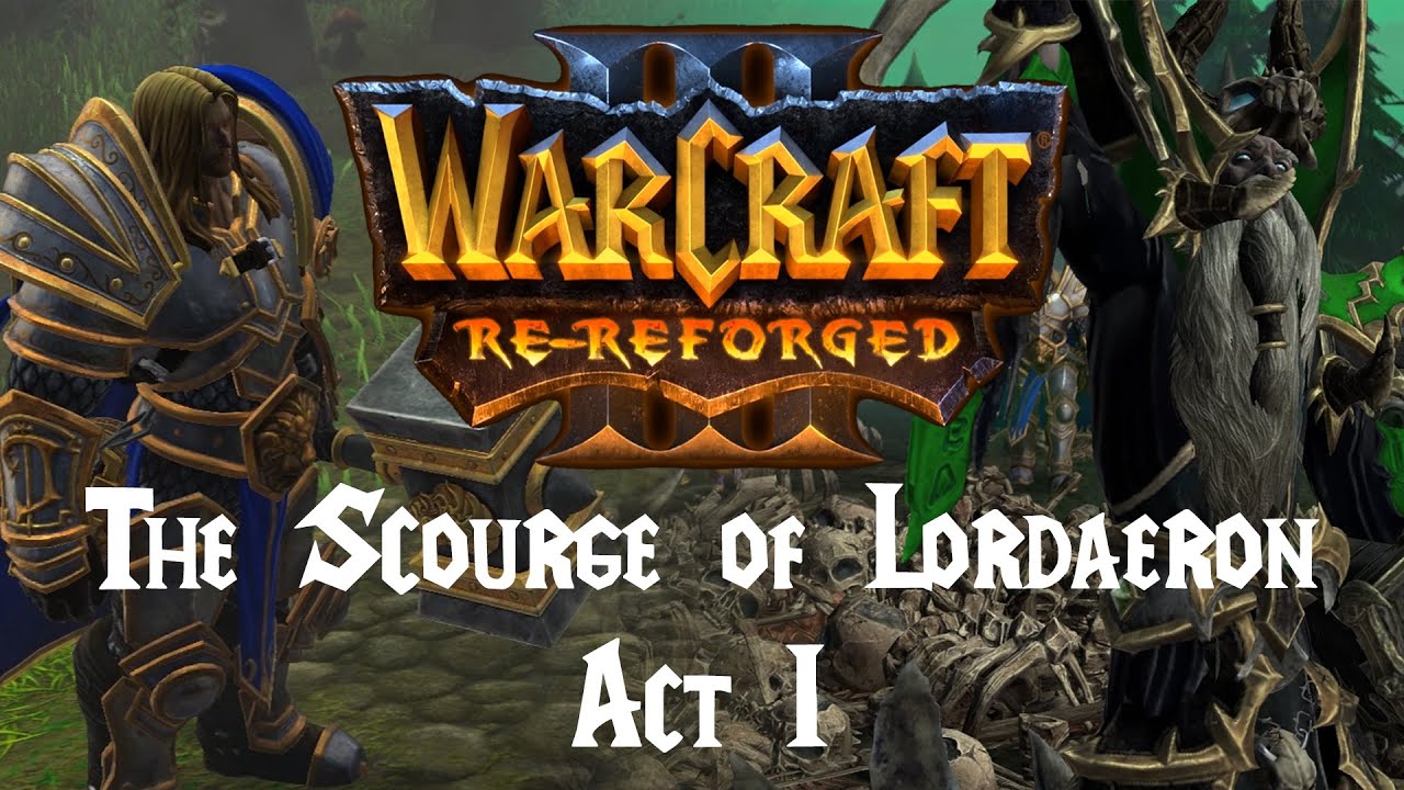 Warcraft 3 Re-Reforged: The Scourge of Lordaeron Act I - Release Trailer