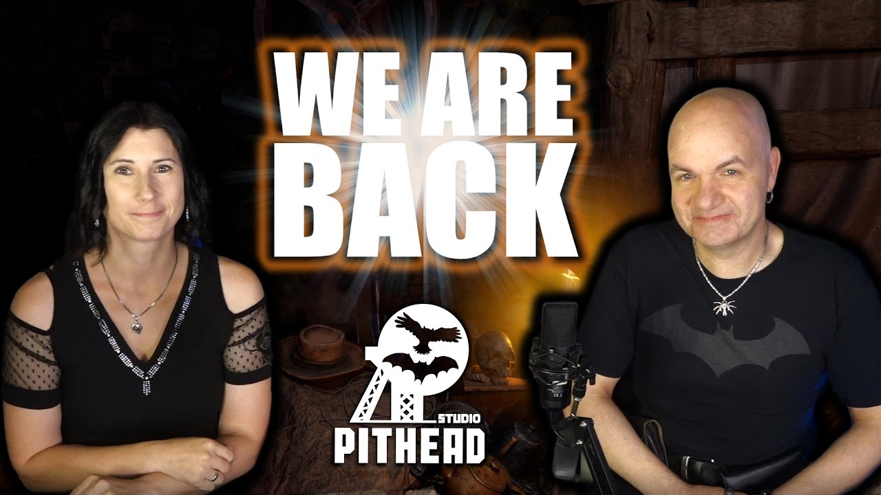 WE ARE BACK ⚒️🦉🦇 Pithead Studio TV