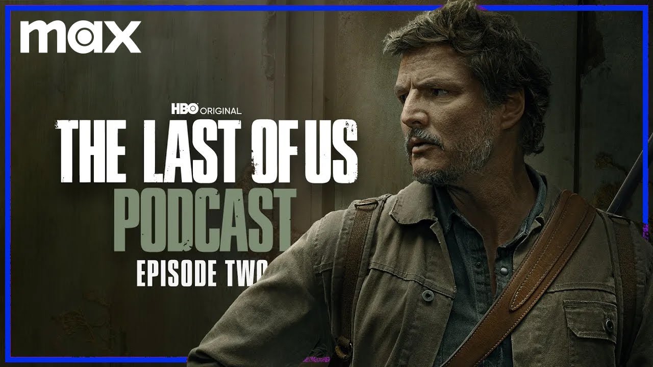 Episode 2 - "Infected” | The Last of Us Podcast | HBO Max