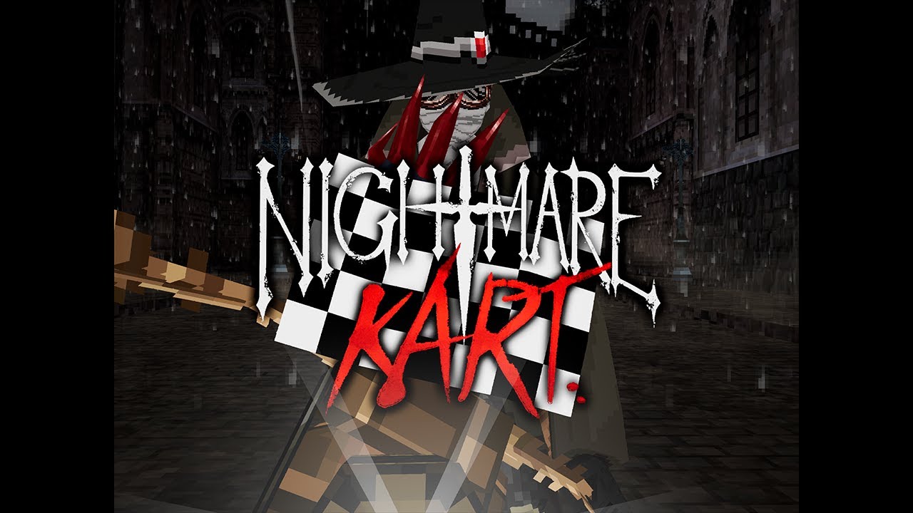 Introducing: NIGHTMARE KART