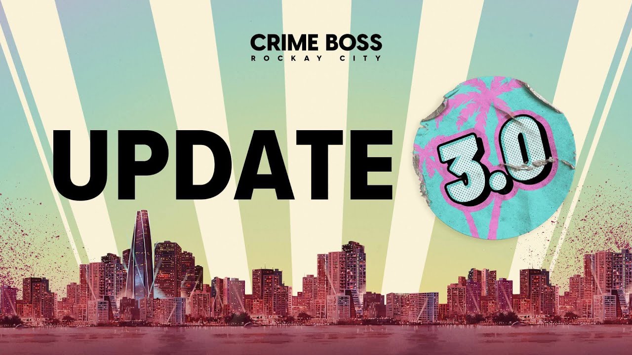 Crime Boss: Rockay City - Update 3 Trailer