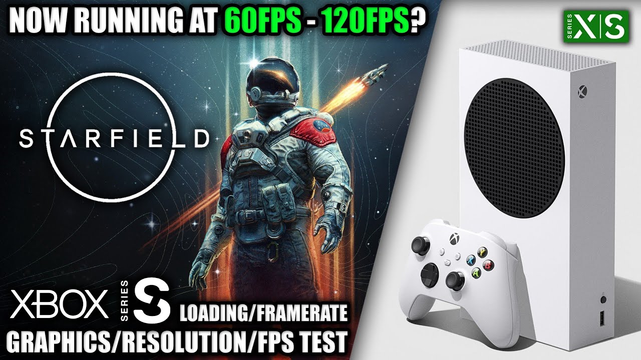 Starfield: 60FPS/120FPS Update/Mod - Xbox Series S Gameplay + FPS Test