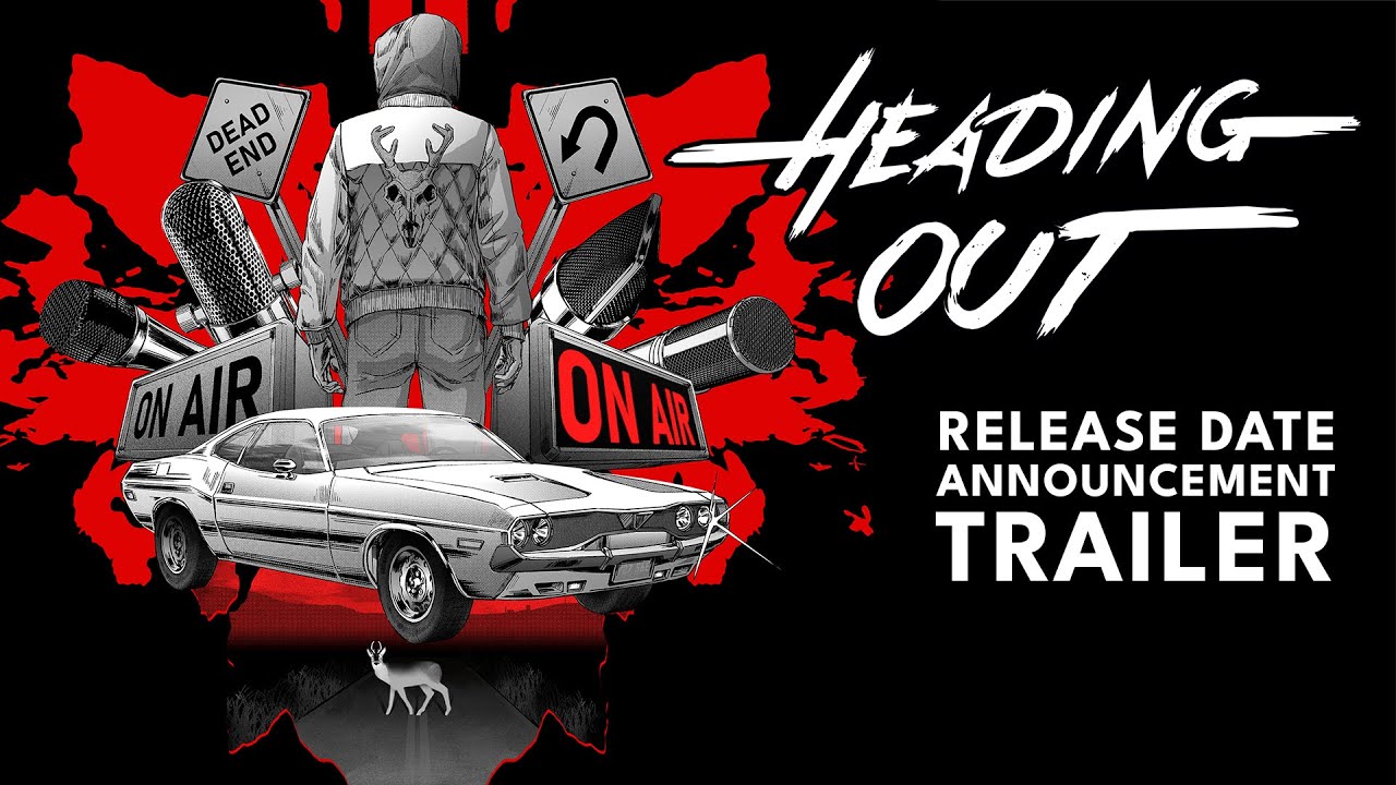 Heading Out - Release Date Announcement Trailer