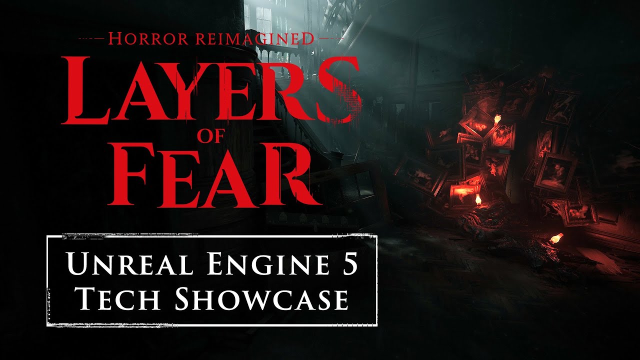 Layers of Fear - Unreal Engine 5 Tech Showcase Video