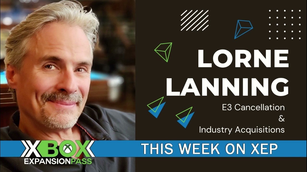 Xbox Expansion Pass 126: Lorne Lanning Interview | Game Pass Family Plan | E3 Cancelled