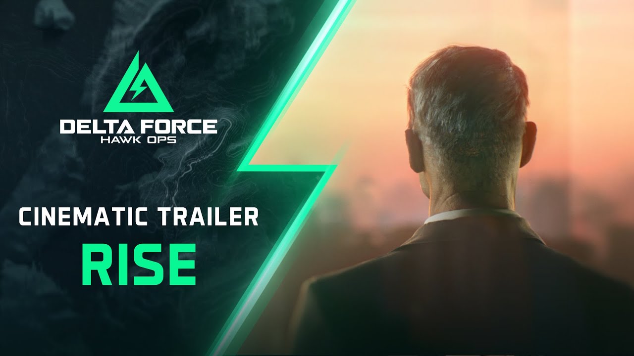 Delta Force: Hawk Ops | Cinematic Trailer: Rise