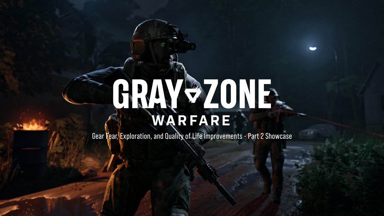 Gray Zone Warfare: Gear Fear, Exploration, and QoL Improvements - Part 2 (Showcase)