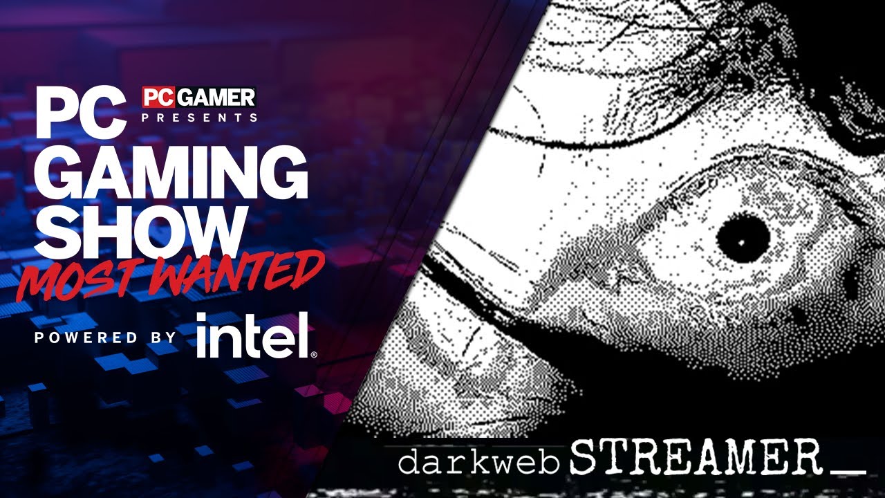 Darkweb Streamer Trailer | PC Gaming Show: Most Wanted 2023