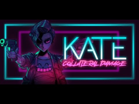 Kate: Collateral Damage
