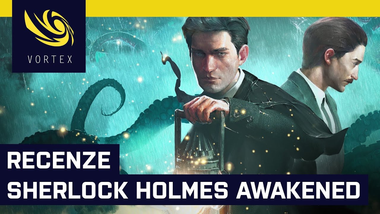 Sherlock Holmes The Awakened. Když Doyle potkal Lovecrafta, vznikl poctivý remake, který nepřekvapí