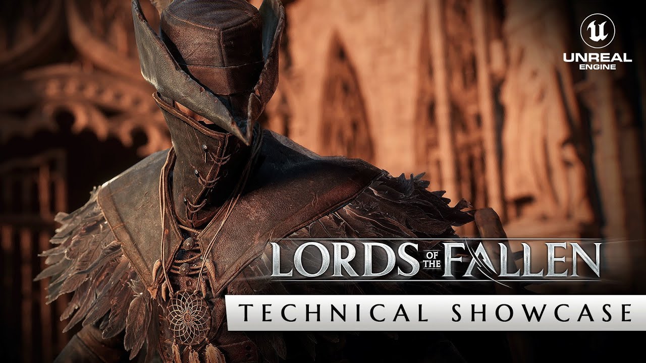Lords of the Fallen - State of Unreal Technical Showcase Trailer GDC | Wishlist: PC, PS5 & Xbox X/S