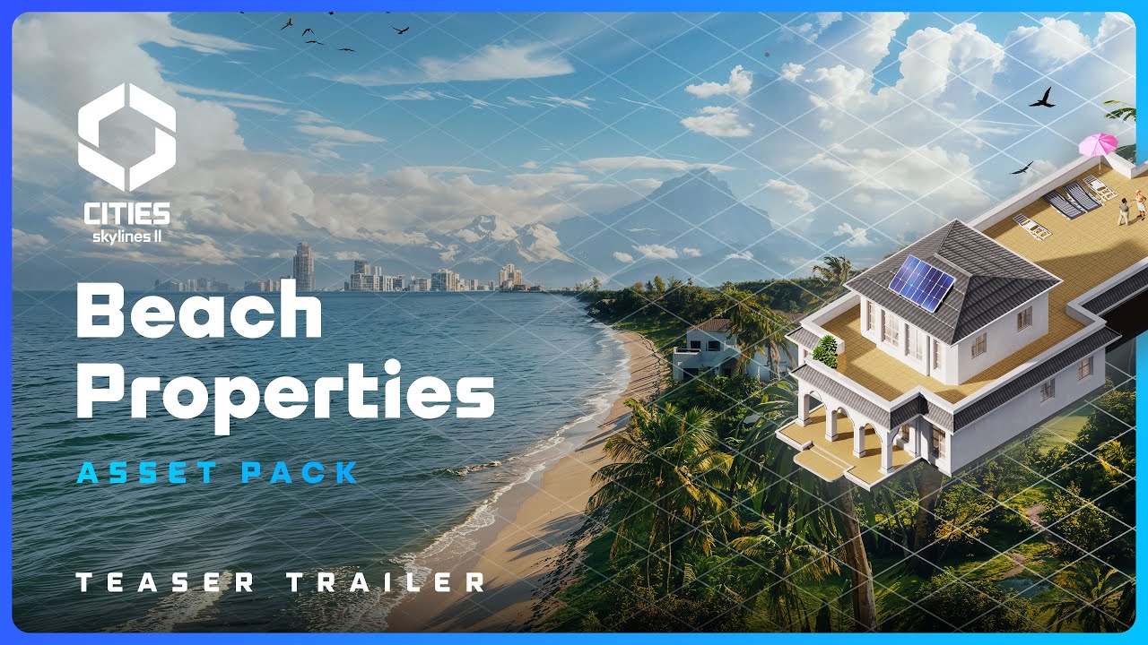 Beach Properties Asset Pack Official Announcement Teaser | Cities: Skylines II