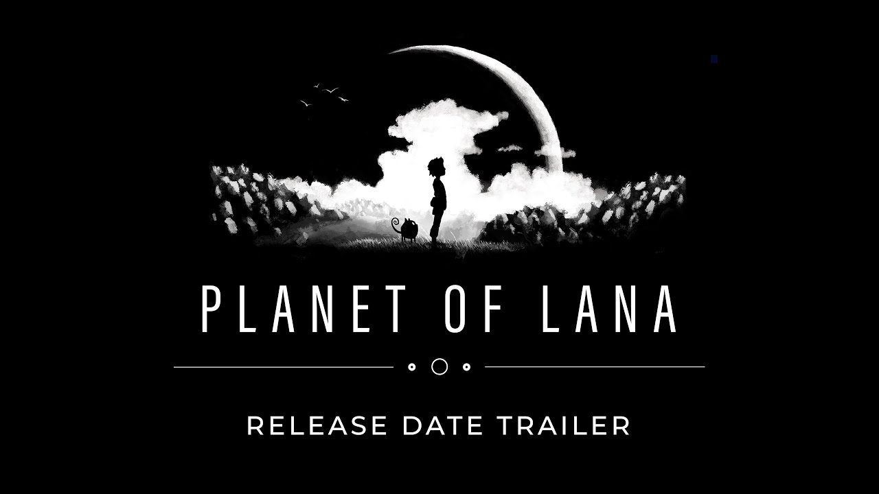 Planet Of Lana | Nintendo Switch & PlayStation | Date Reveal Trailer