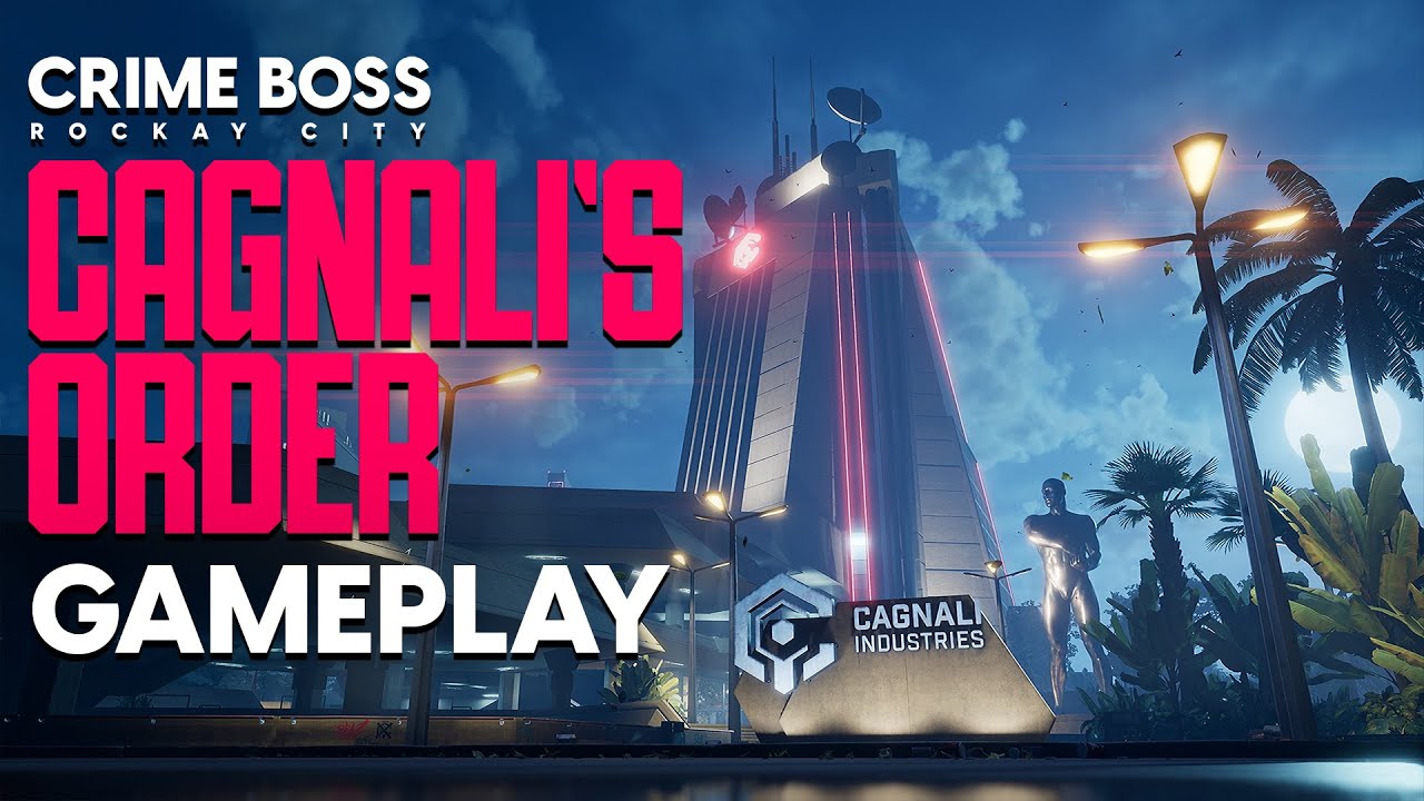 Cagnali's Order Gameplay #1 - Crime Boss: Rockay City [ESRB]