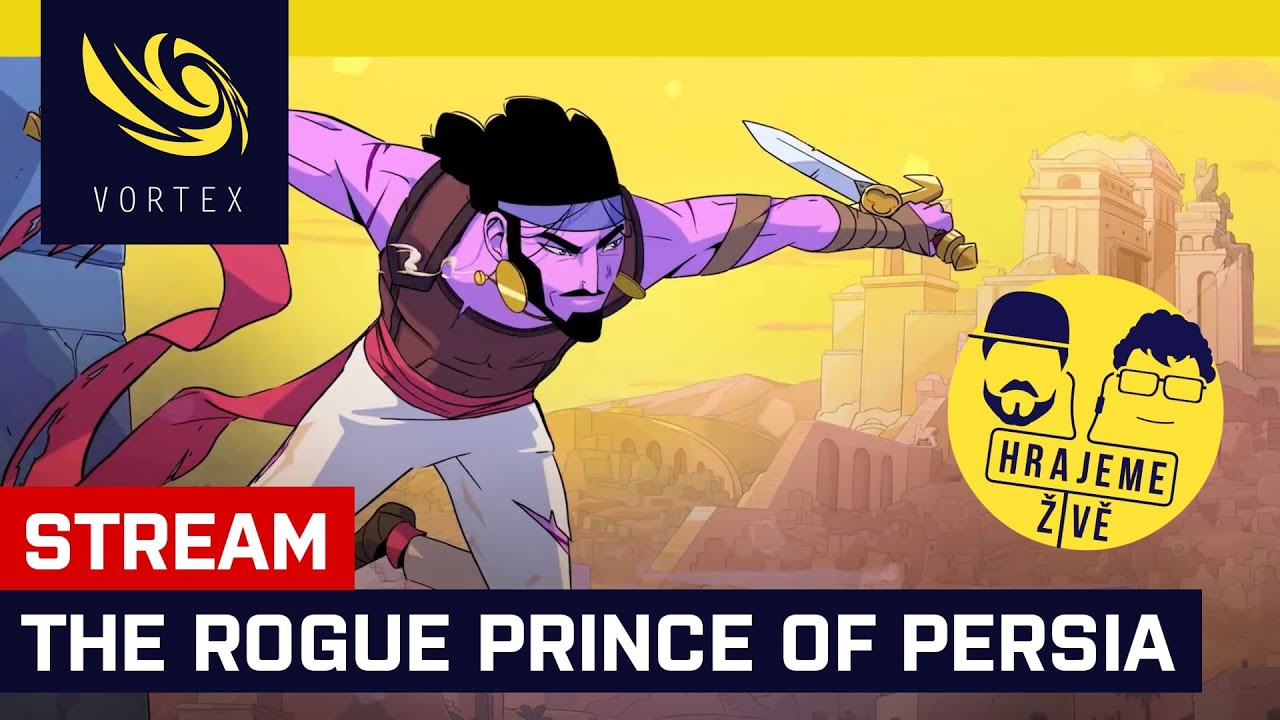 Hrajeme živě The Rogue Prince of Persia. Ještě před vydáním spouštíme nového Prince, jdeme bojovat!
