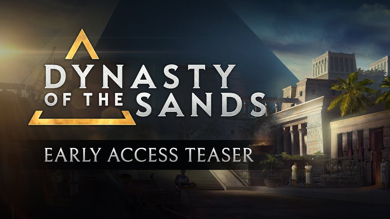 Dynasty of the Sands: Early Access Teaser Trailer