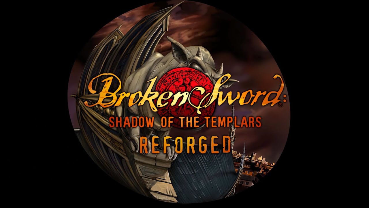 Broken Sword - Shadow of the Templars: Reforged Wishlist Trailer | Revolution Software