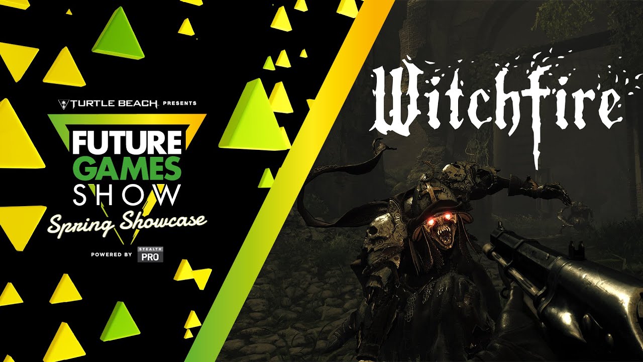 Witchfire Gameplay Presentation - Future Games Show Spring Showcase 2023