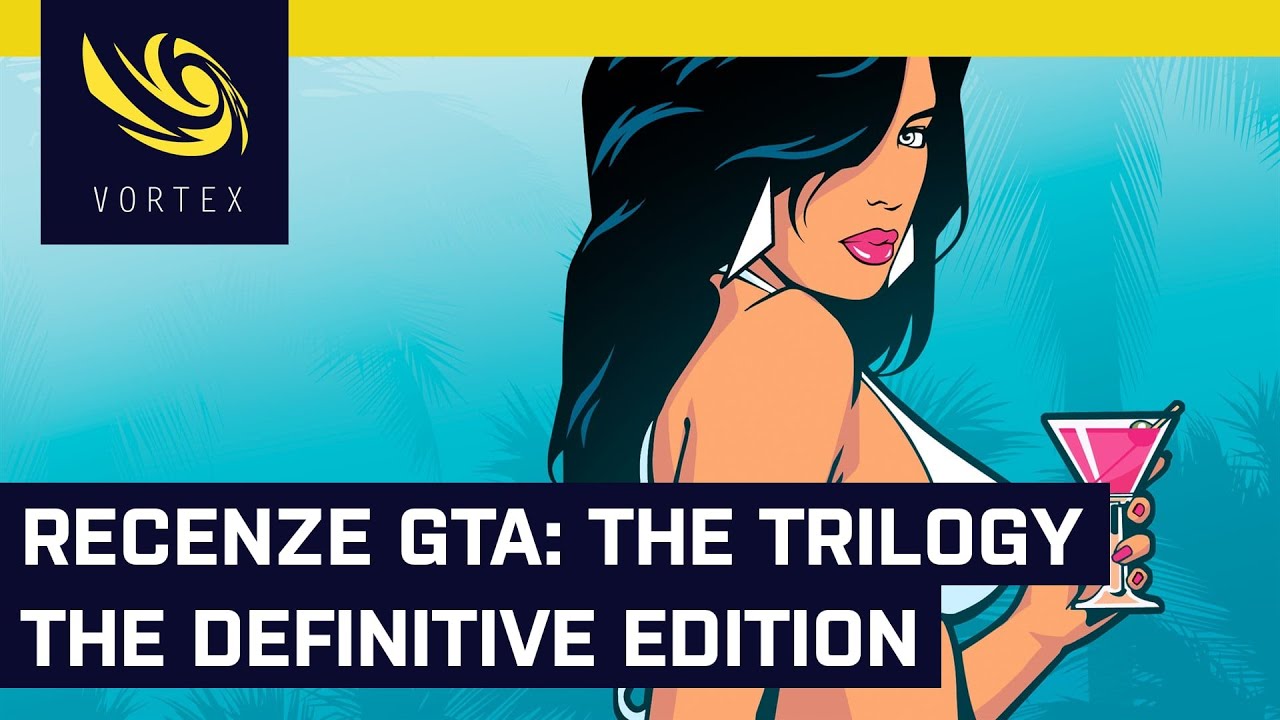 Recenze Grand Theft Auto: The Trilogy – The Definitive Edition. Tenhle remaster je obtížné ocenit