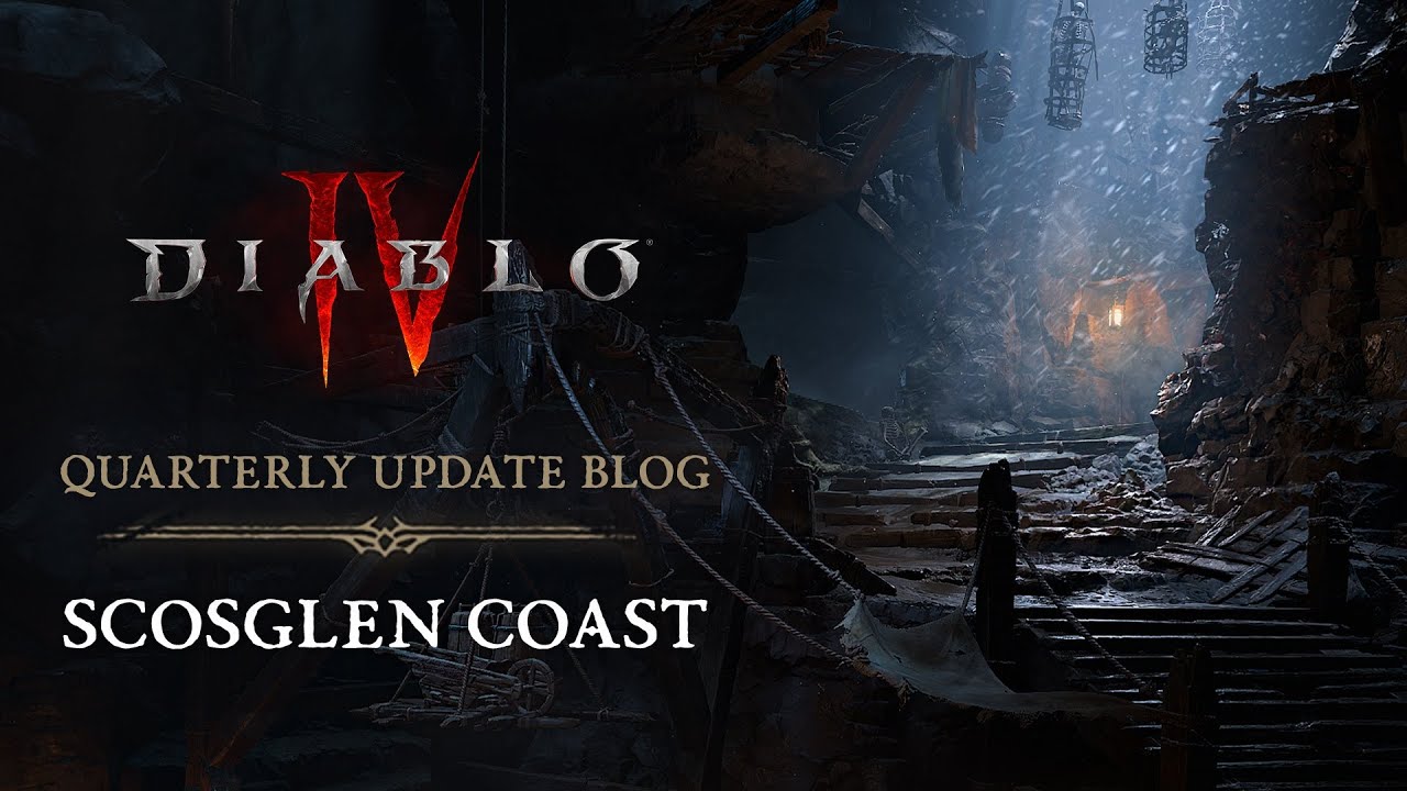 Diablo IV Quarterly Update Blog - Scosglen Coast