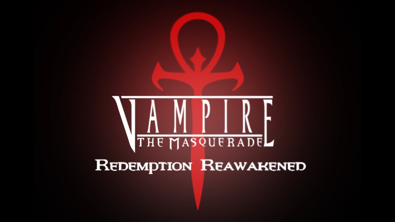 Vampire the Masquerade Redemption Reawakened Dev Report 2