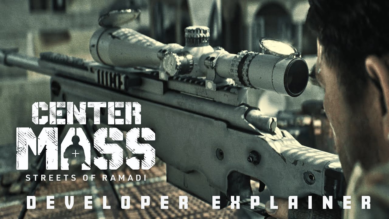 Center Mass: Streets of Ramadi - Dev Explainer