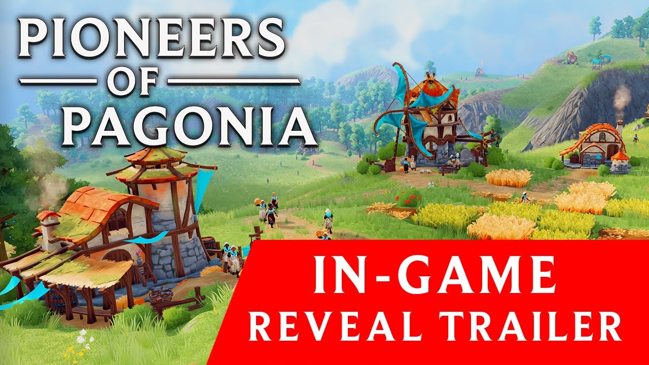 Pioneers of Pagonia: In-Game Reveal Trailer