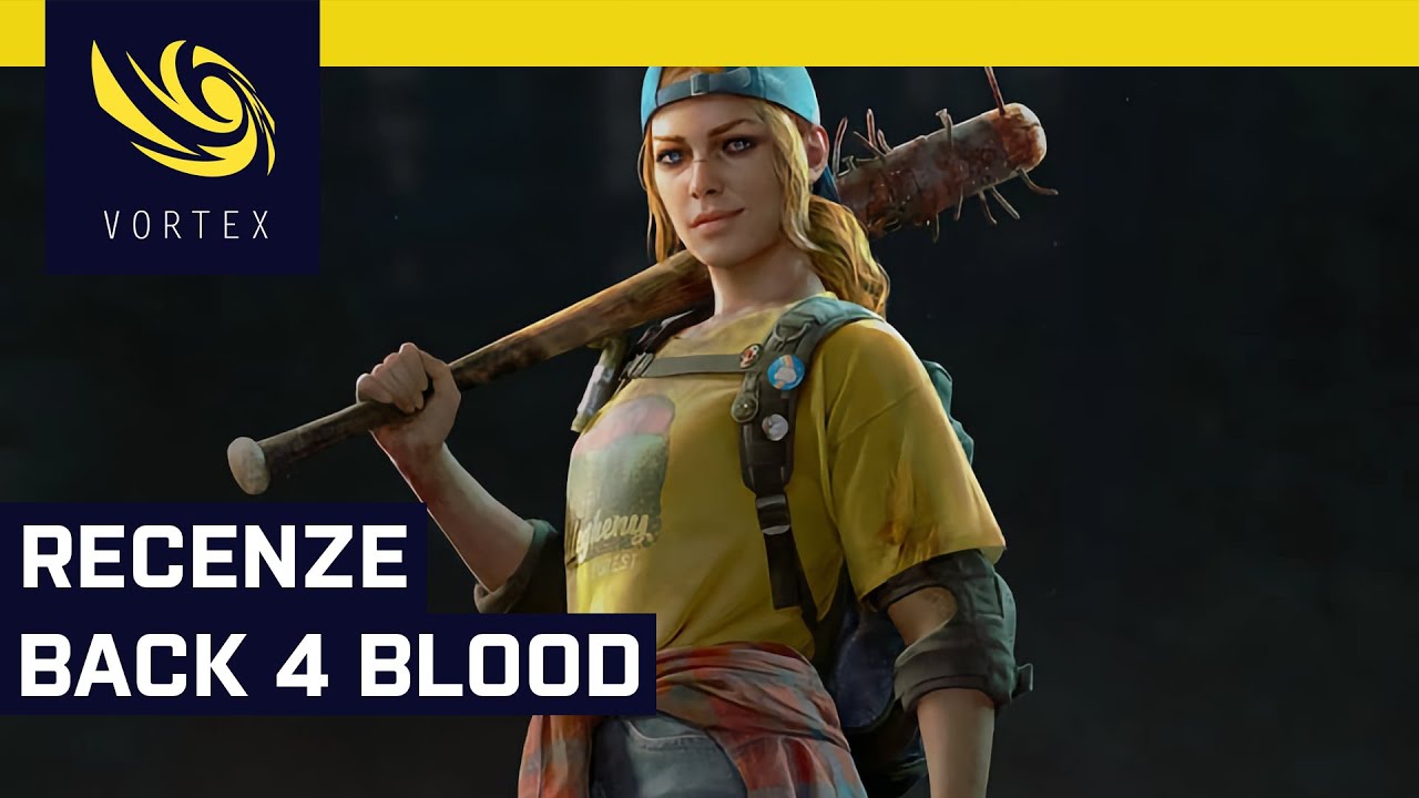 Recenze Back 4 Blood. Nástupce Left 4 Dead fanoušky nezklame. Dokáže ale nalákat i nové hráče?