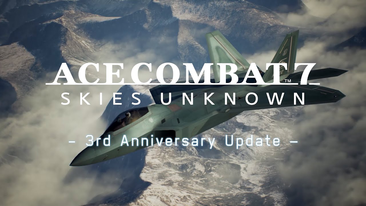 ACE COMBAT 7: SKIES UNKNOWN - 3rd Anniversary Update