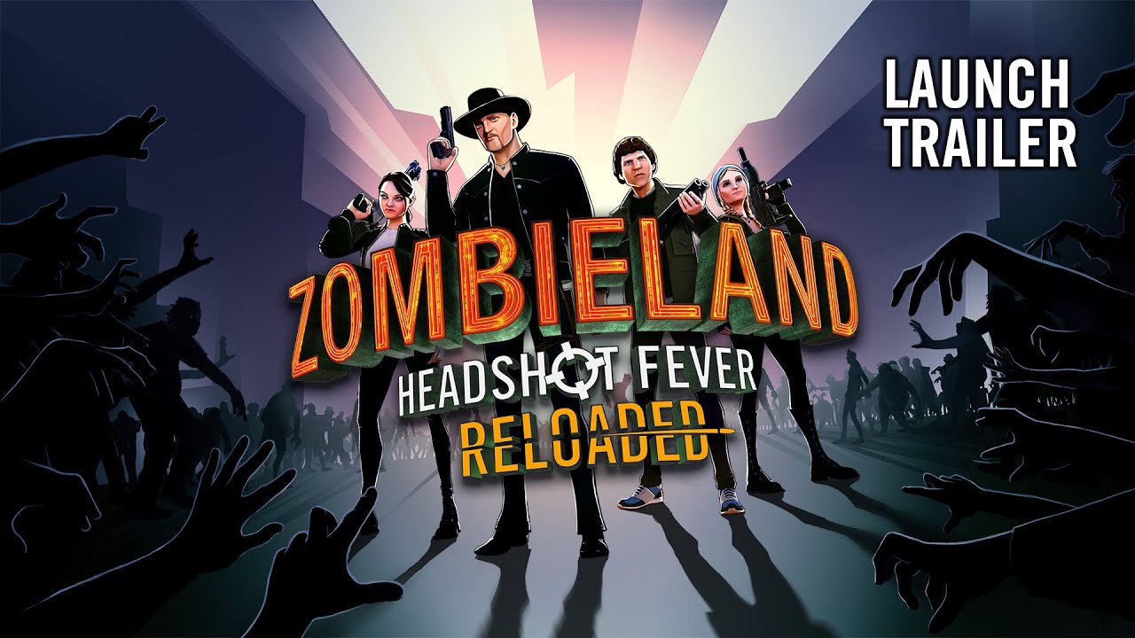Zombieland: Headshot Fever Reloaded - Launch Trailer | PS VR2 Games